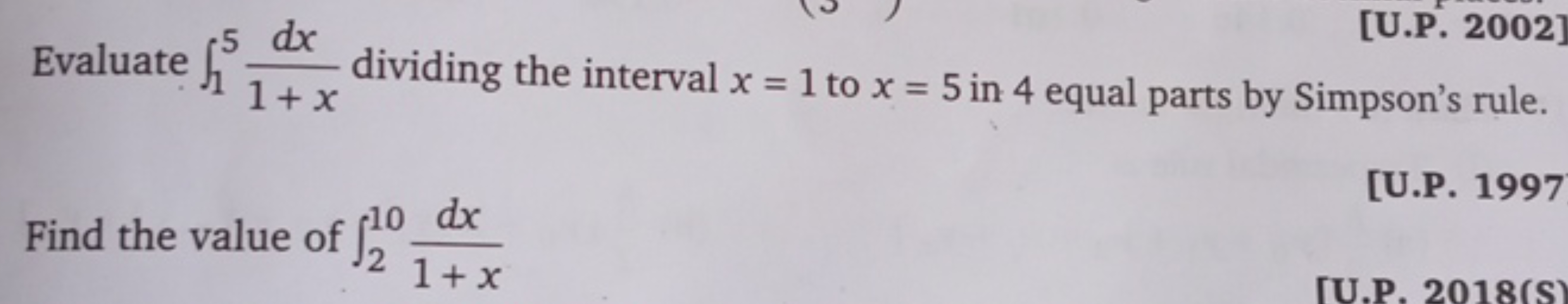 Evaluate ∫15​1+xdx​ dividing the interval x=1 to x=5 in 4 equal parts 