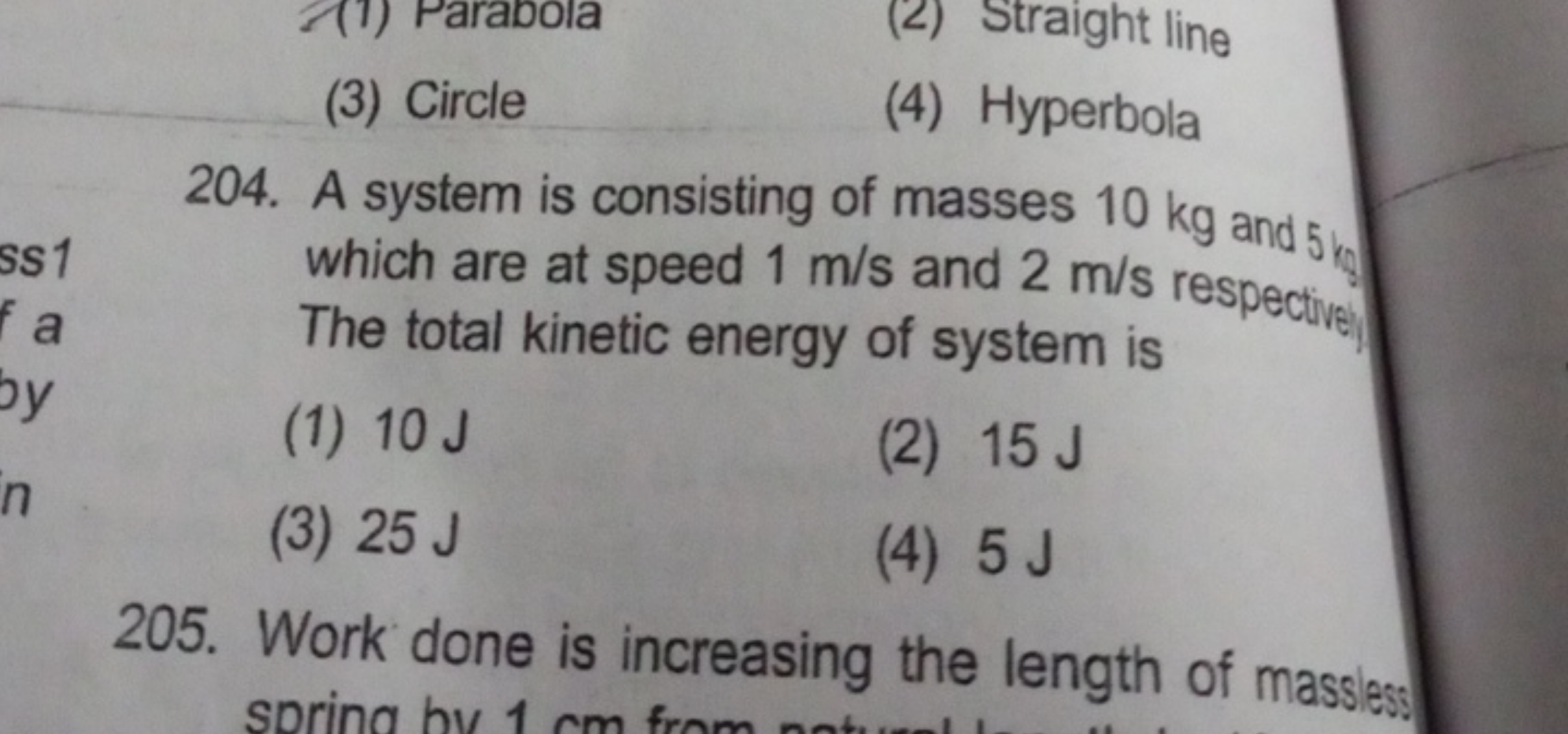 A system is consisting of masses 10 kg and 5 kg. which are at speed 1 