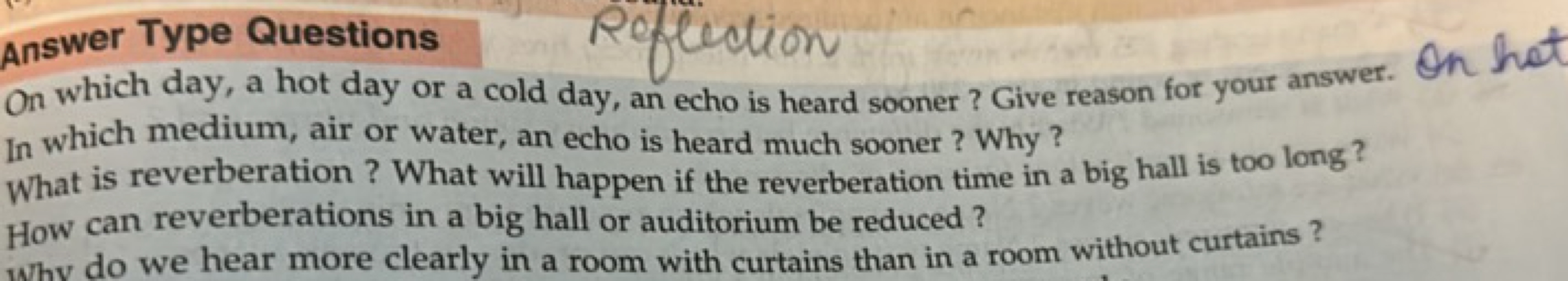 Answer Type Questions
On which day, a hot day or a cold day, an echo i