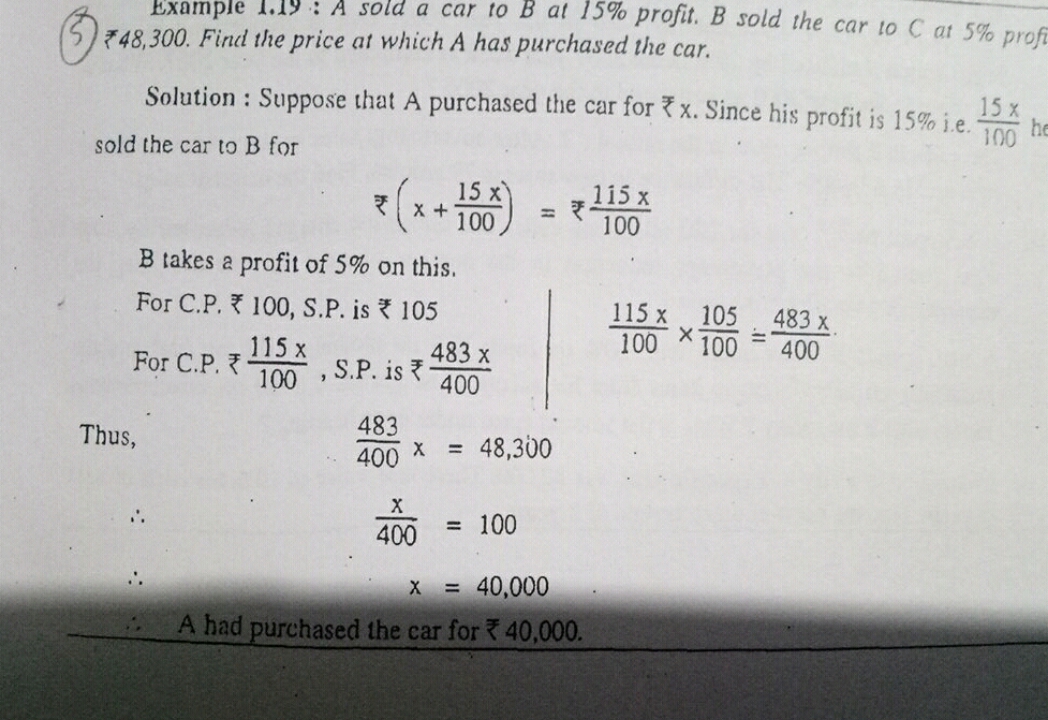 Example 1.19: A sold a car to B at 15% profit. B sold the car 10C at 5