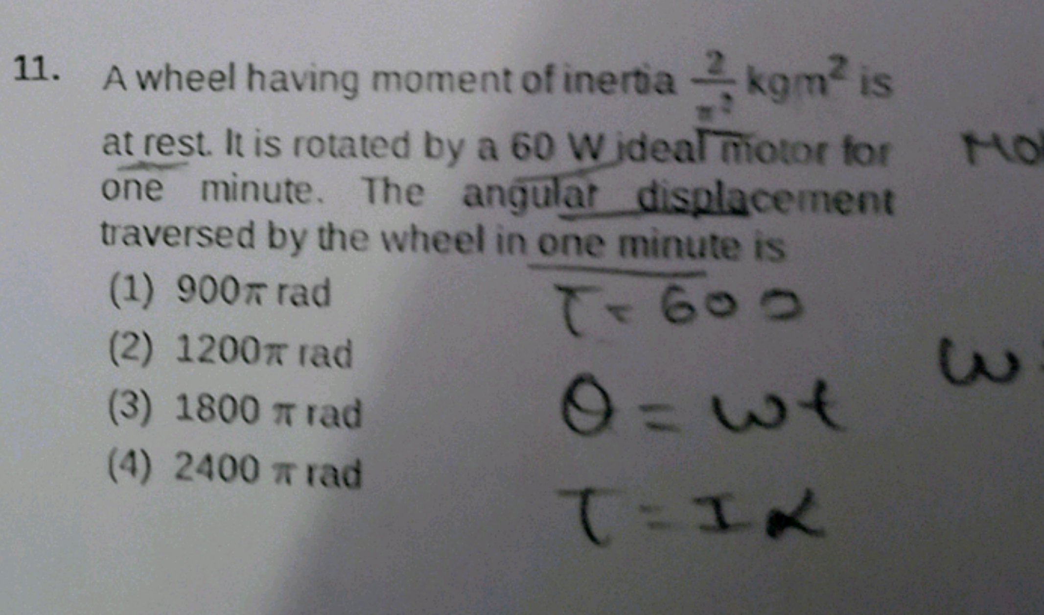 11. A wheel having moment of inertia n22​kgm2 is at rest. It is rotate