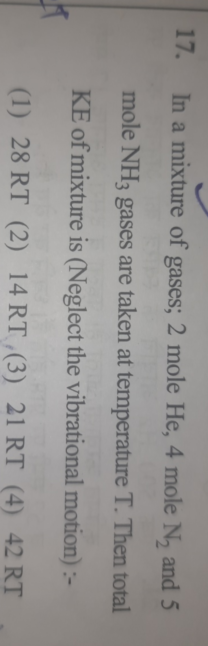 In a mixture of gases; 2 mole He,4 mole N2​ and 5 mole NH3​ gases are 