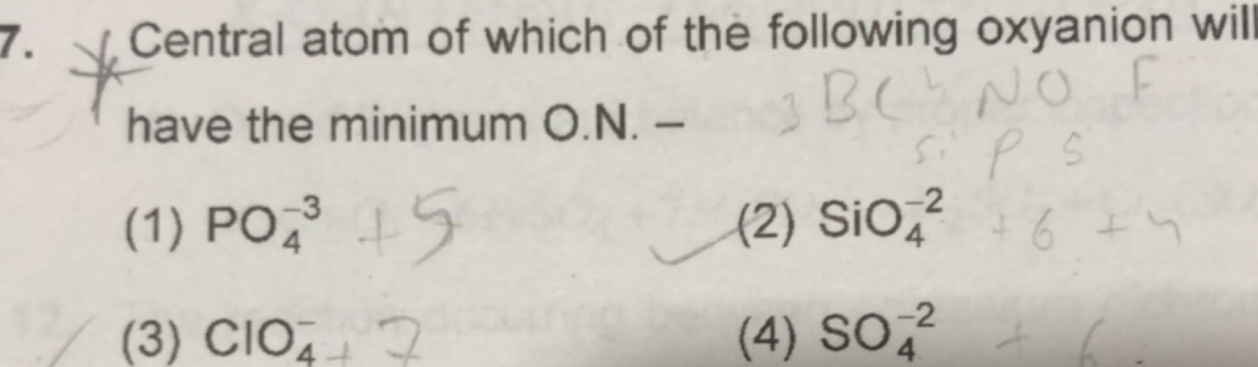 Central atom of which of the following oxyanion wil have the minimum O