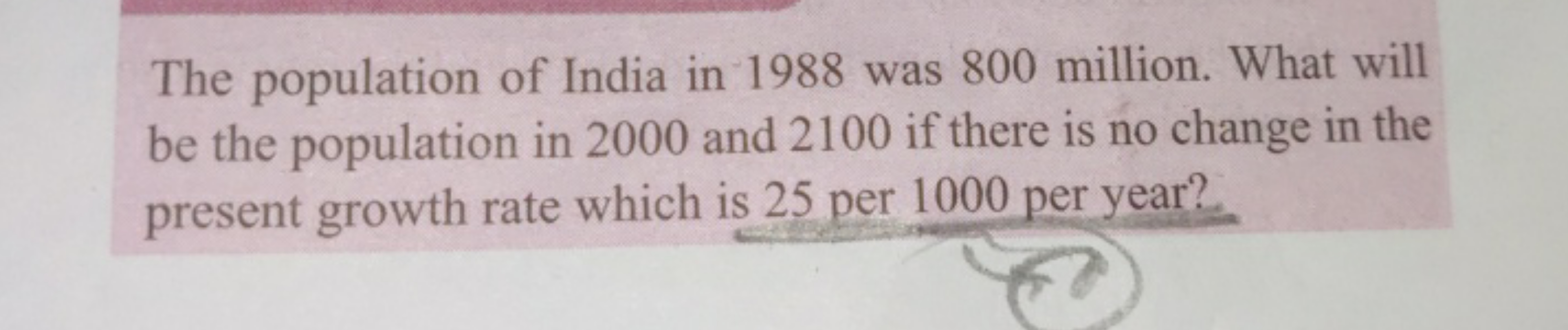 The population of India in 1988 was 800 million. What will be the popu