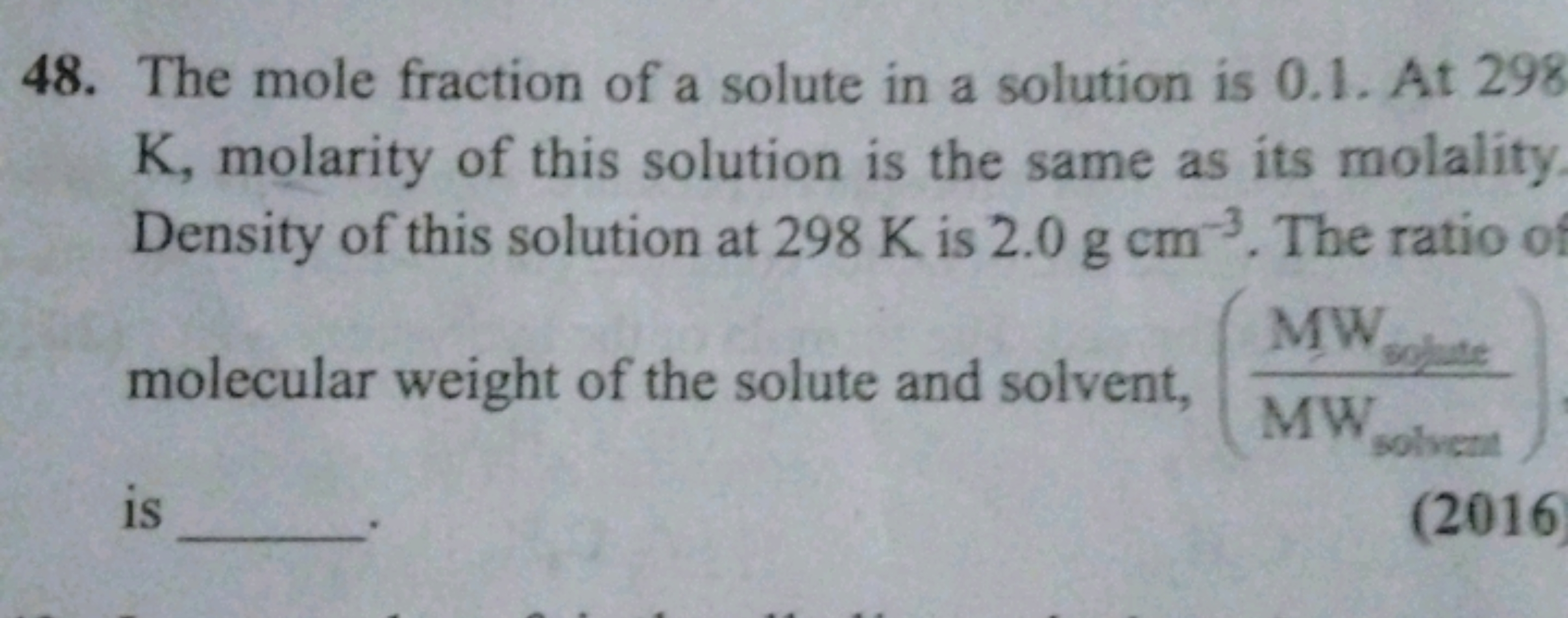 48. The mole fraction of a solute in a solution is 0.1 . At 298 K, mol