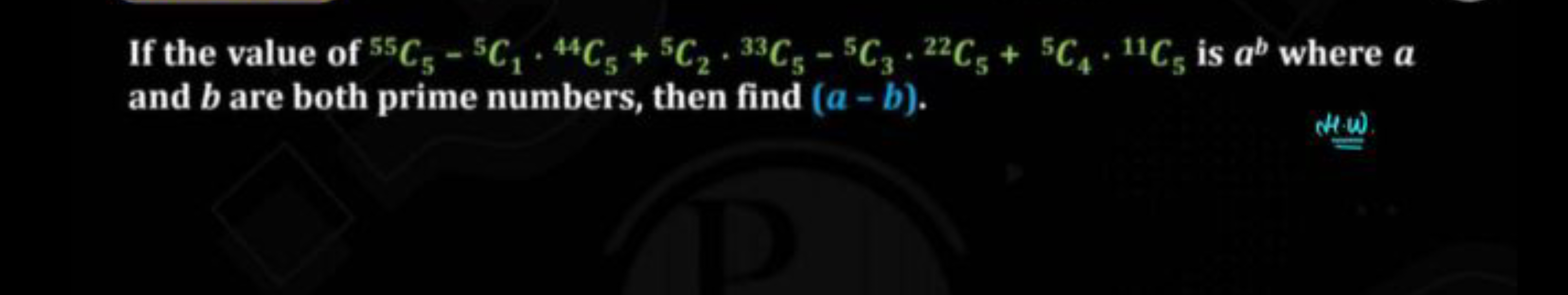 If the value of 55C5​−5C1​⋅44C5​+5C2​⋅33C5​−5C3​,22C5​+5C4​⋅11C5​ is a