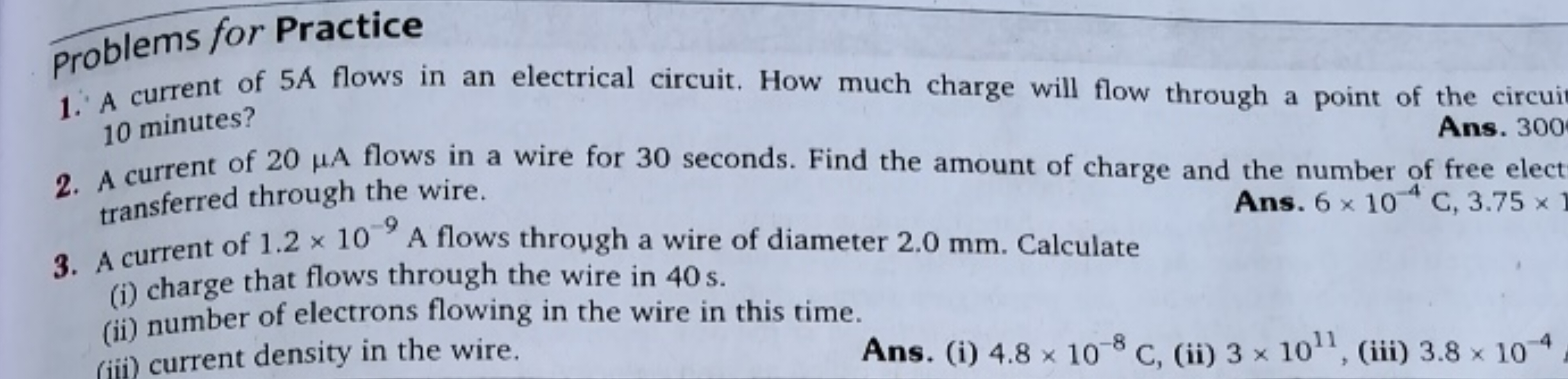 problems for Practice
1. A current of 5 A flows in an electrical circu