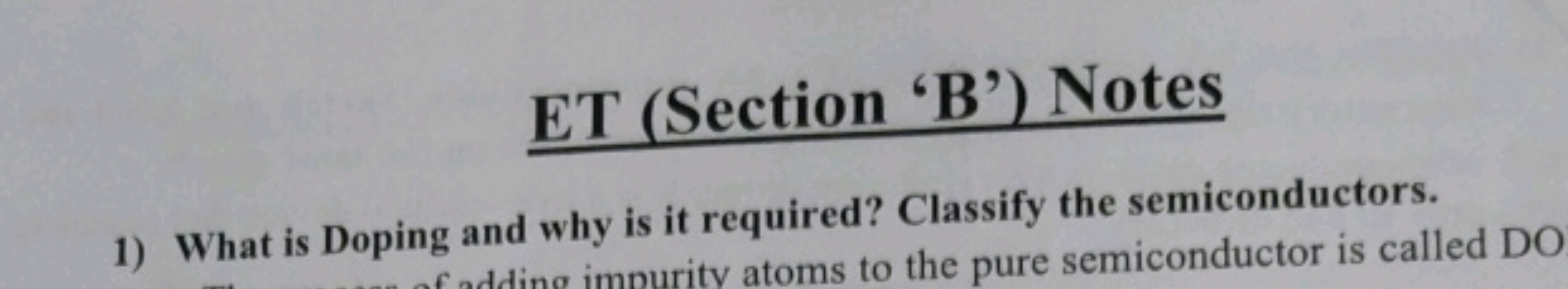 ET (Section 'B') Notes
1) What is Doping and why is it required? Class