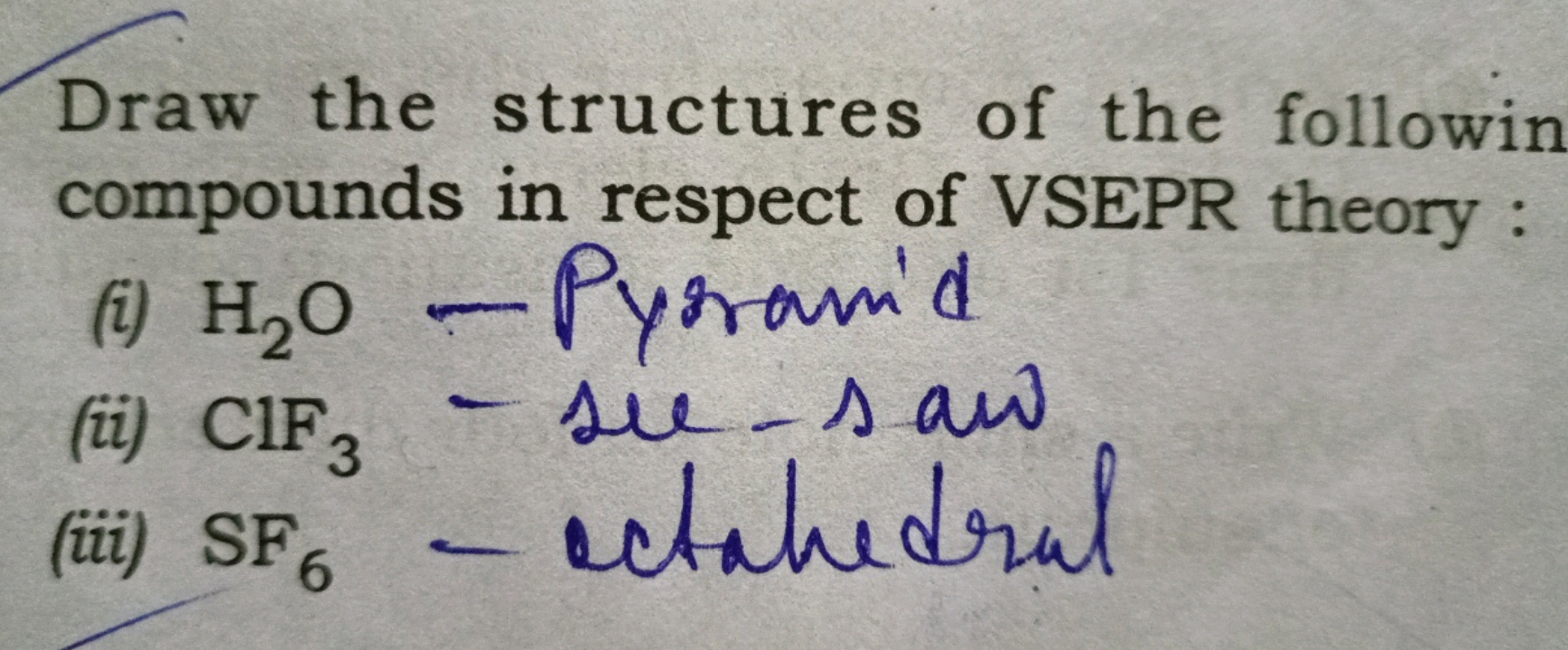 Draw the structures of the followin compounds in respect of VSEPR theo