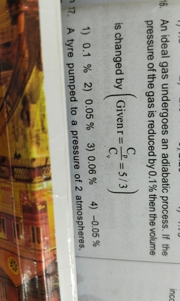 An ideal gas undergoes an adiabatic process. If the pressure of the ga