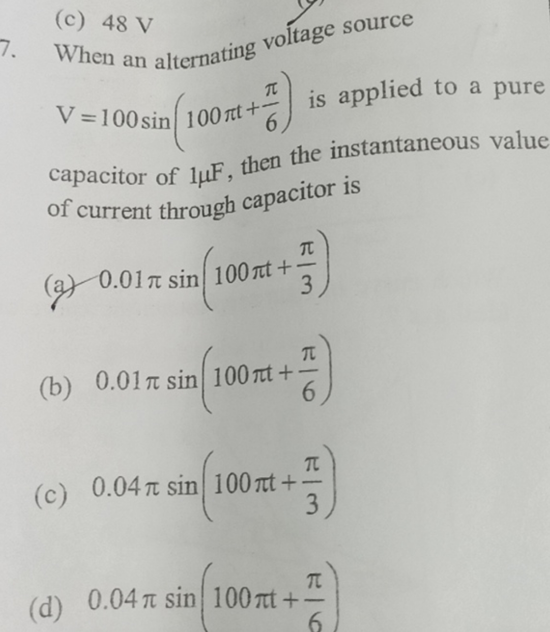 When an alternating voltage source V=100sin(100πt+6π​) is applied to a