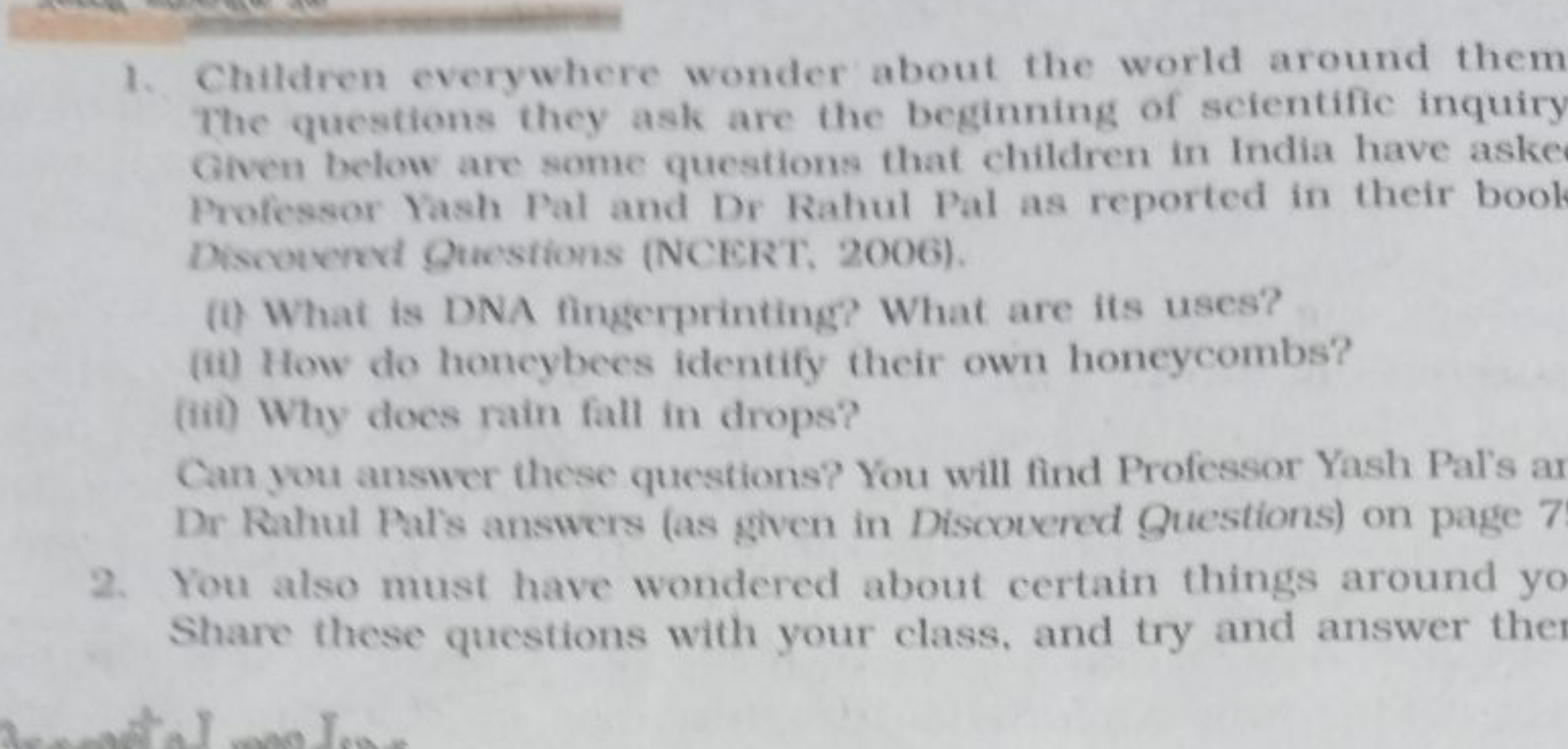 1. Children everywhere wonder about the world around them The question