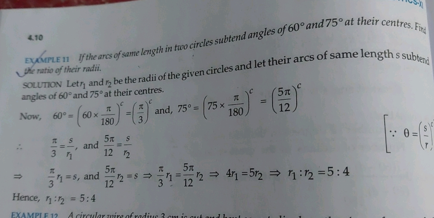 4.10
EXOMPLE 11 If the arcs of same length in two circles subtend angl