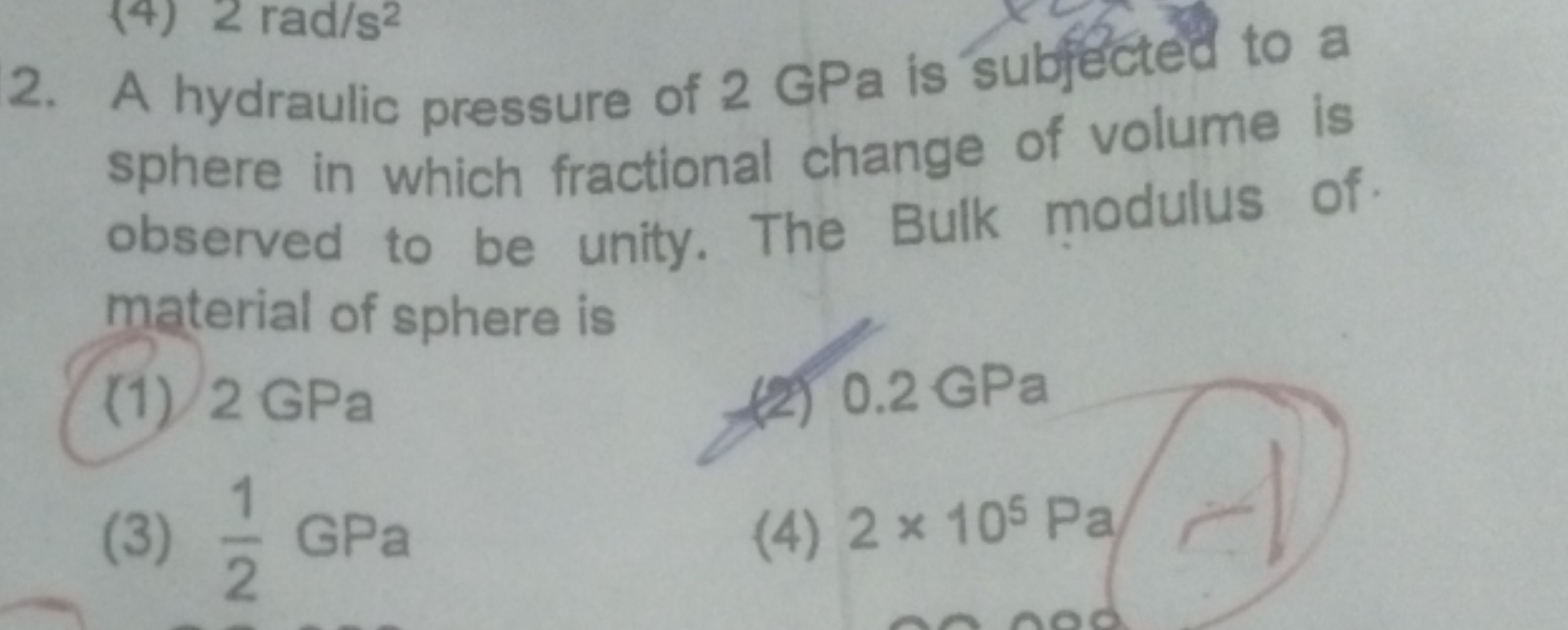 A hydraulic pressure of 2GPa is subfected to a sphere in which fractio