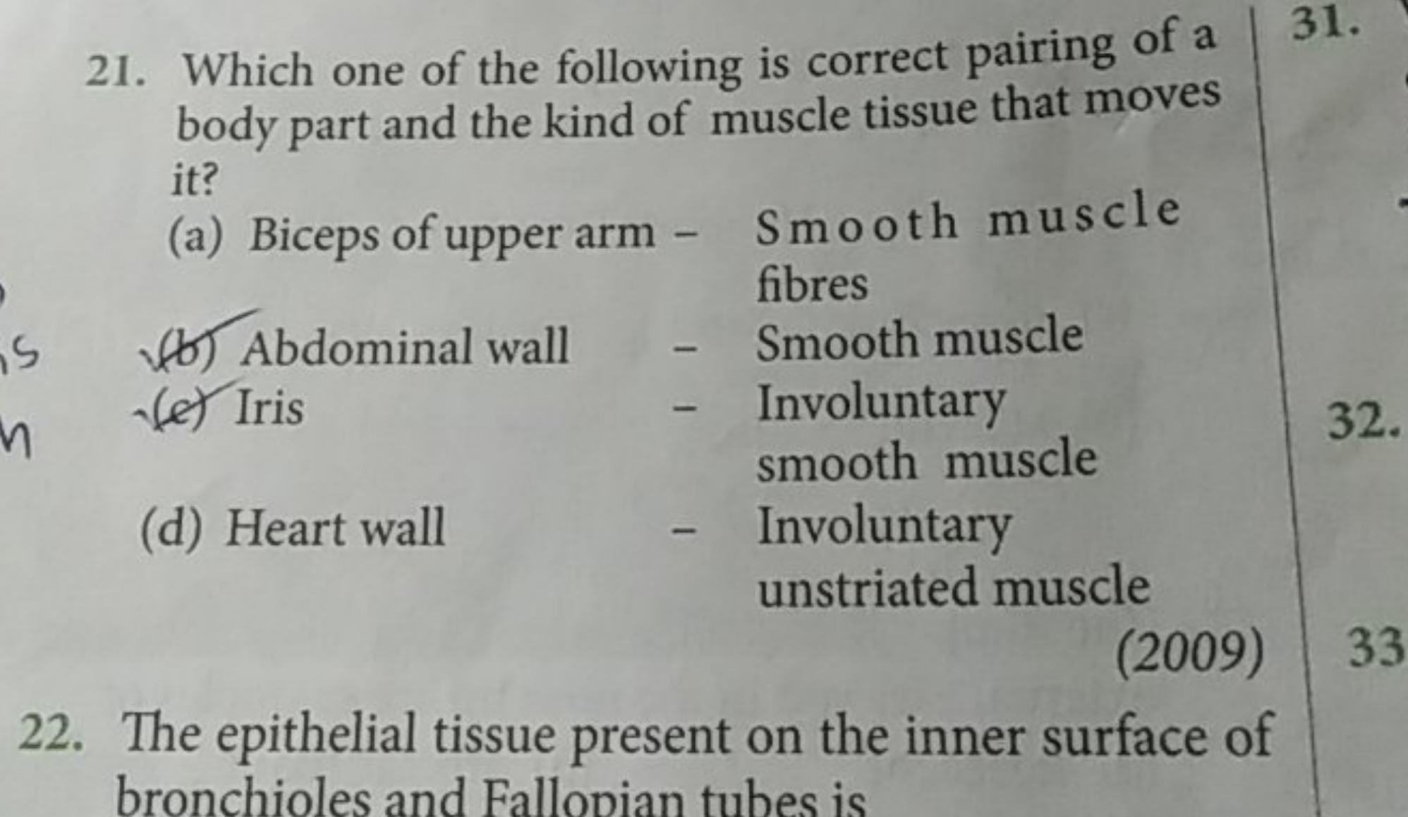 21. Which one of the following is correct pairing of a
31. body part a