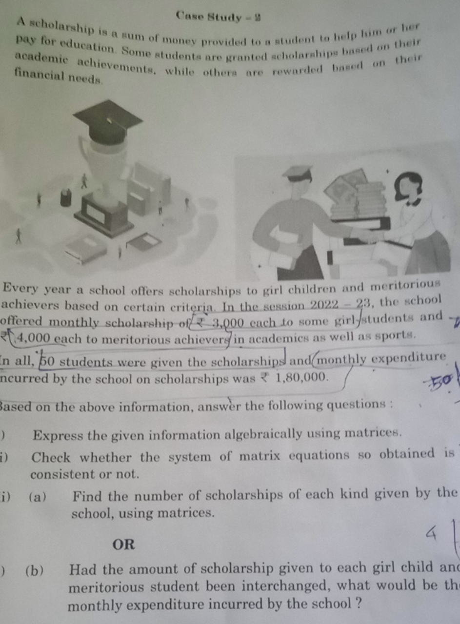 Case Study = \&
A scholarship is a sum of money provided to a student 