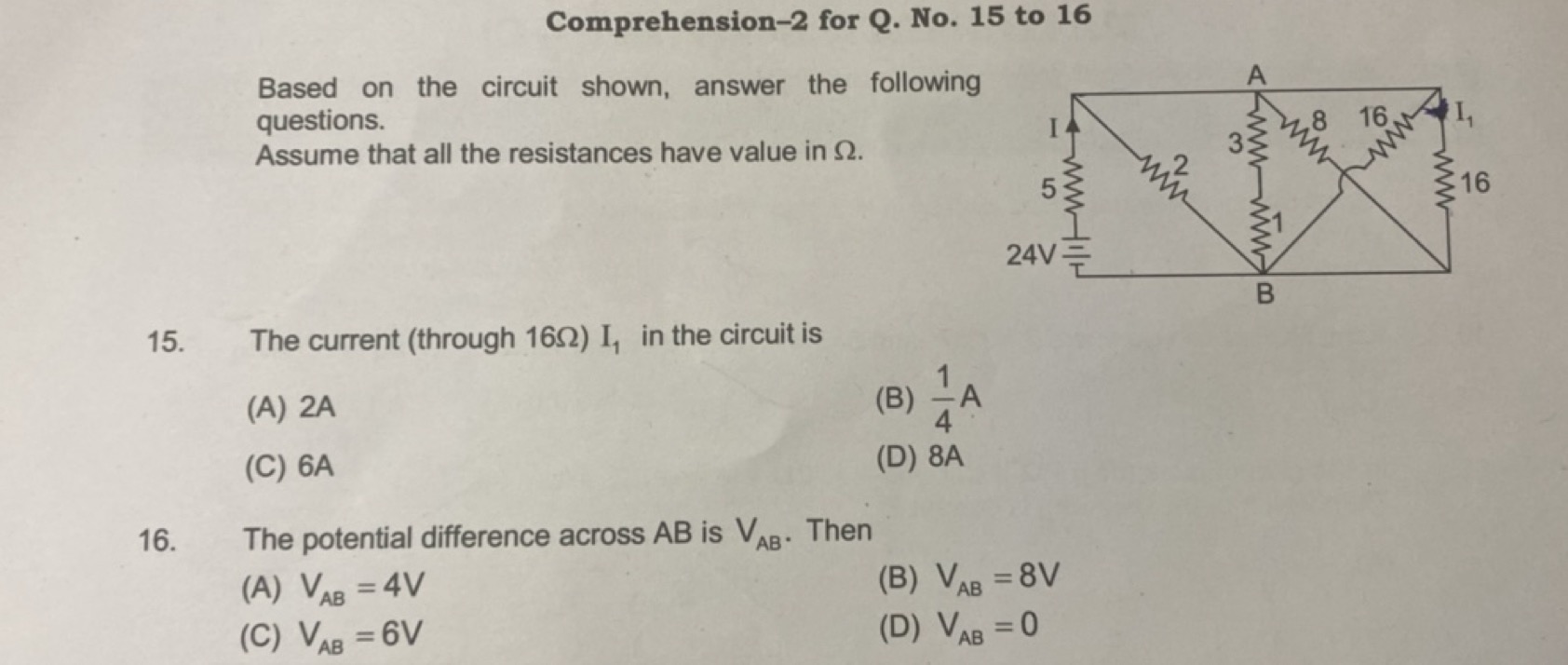 Comprehension-2 for Q. No. 15 to 16 Based on the circuit shown, answer