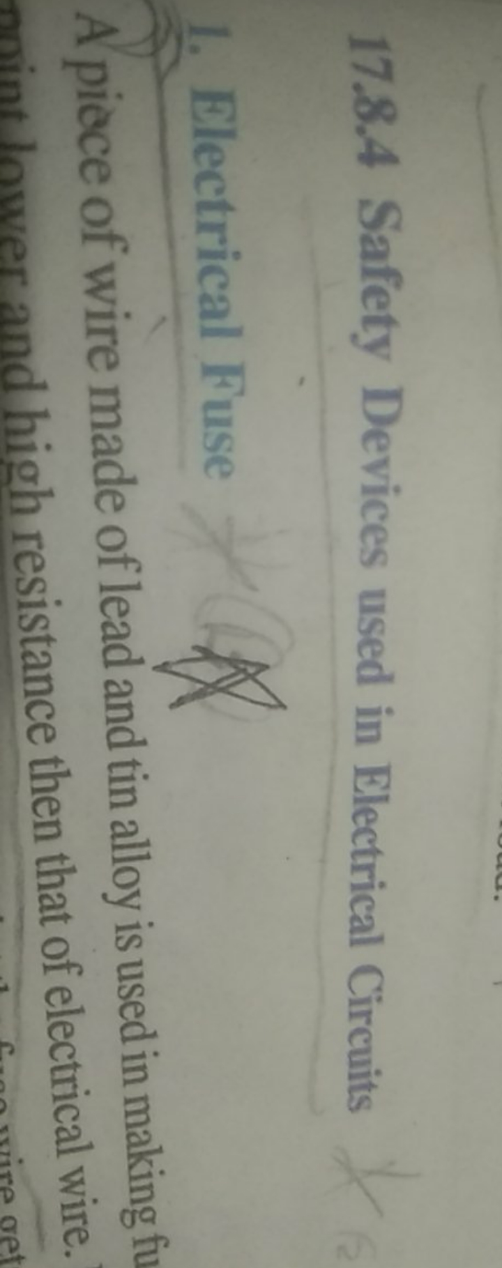 17.8.4 Safety Devices used in Electrical Circuits
1. Electrical Fuse
A