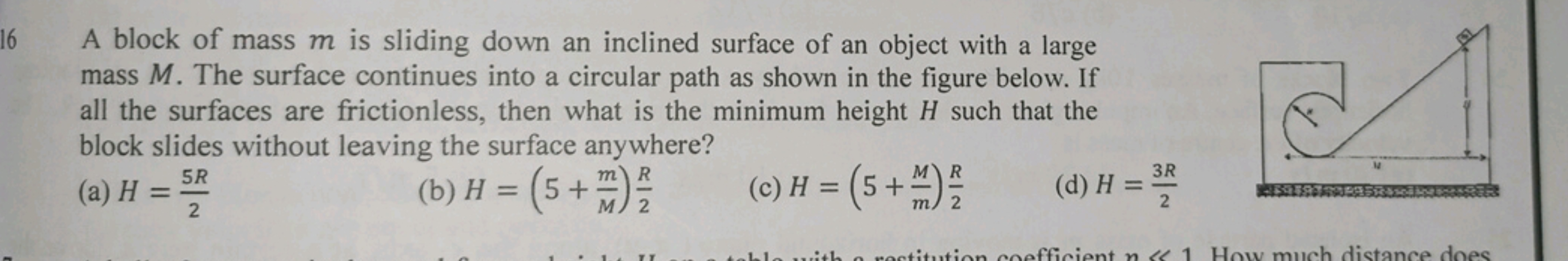 A block of mass m is sliding down an inclined surface of an object wit