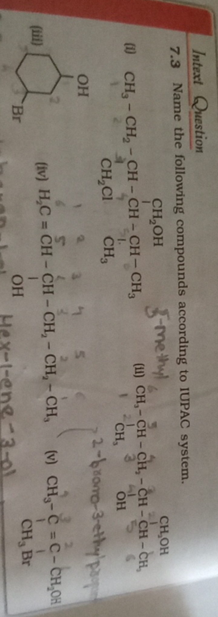 Intext Question
7.3 Name the following compounds according to IUPAC sy