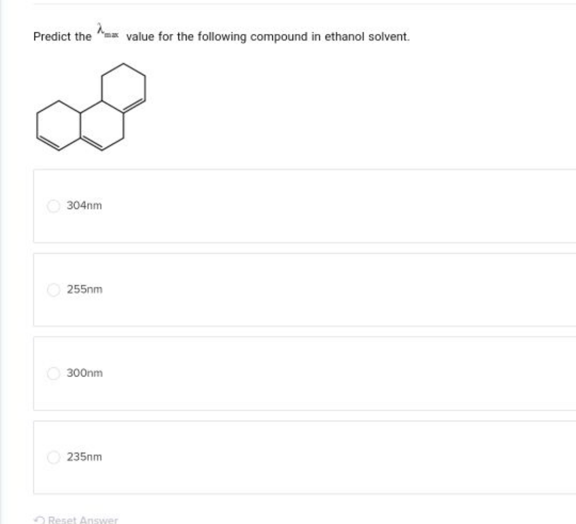 Predict the λmax​ value for the following compound in ethanol solvent.