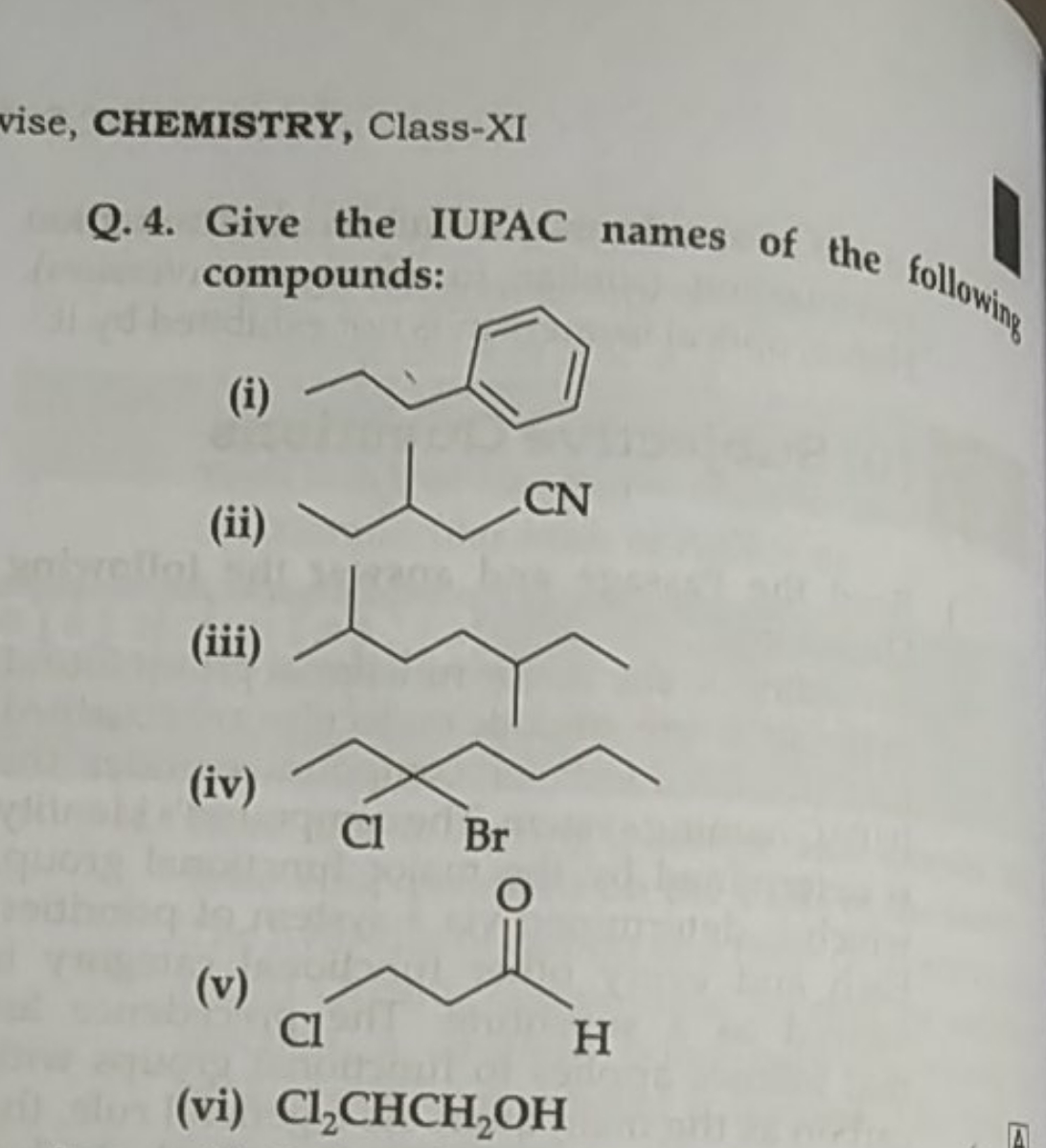 CHEMISTRY, Class-XI compounds:
(i)
CCCc1ccccc1
(ii)
CCC(C)CC#N
(iii)
C