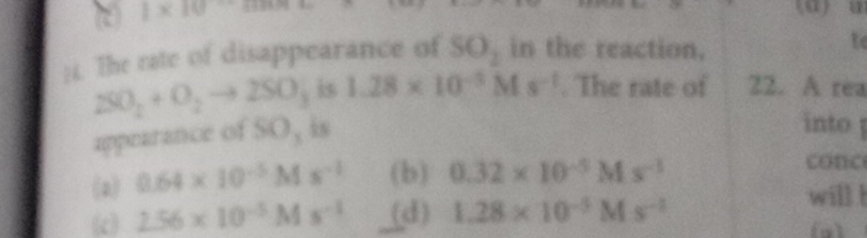 W The ratc of disappearance of SO, in the reaction. 2SO2​+O2​→2SO3​ is