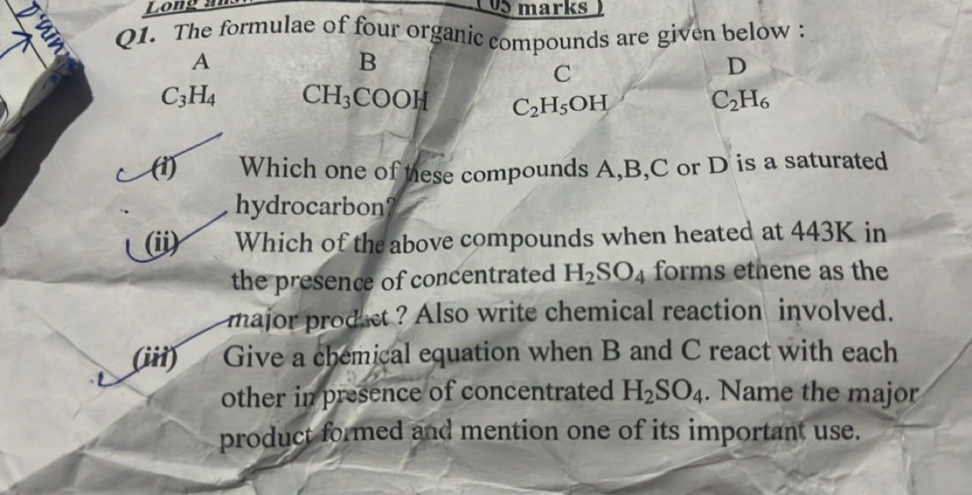 Q1. The formulae of four organic compounds are given below:
A
B
C3​H4​