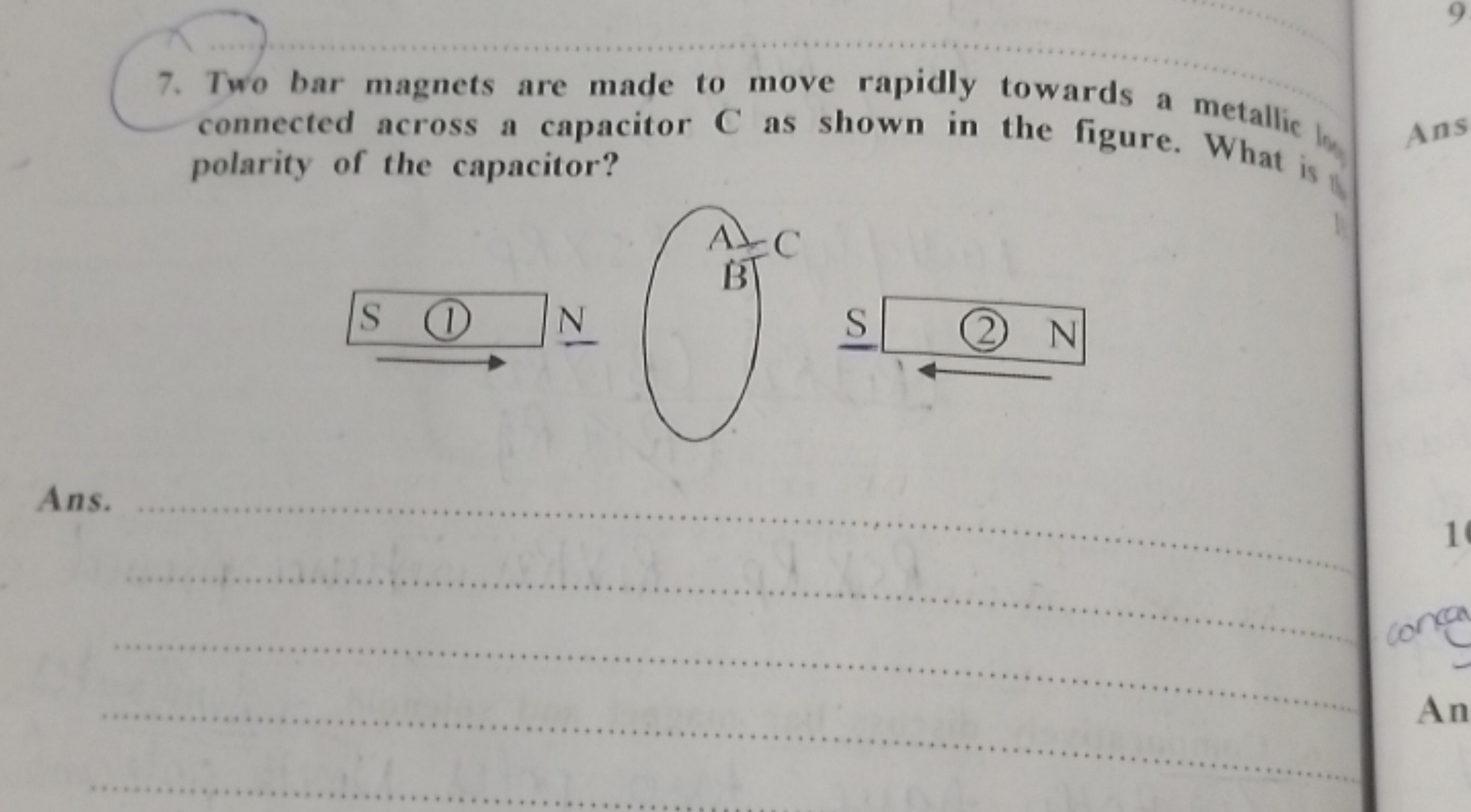 connected across a capac polarity of the capacitor?
Ans.
