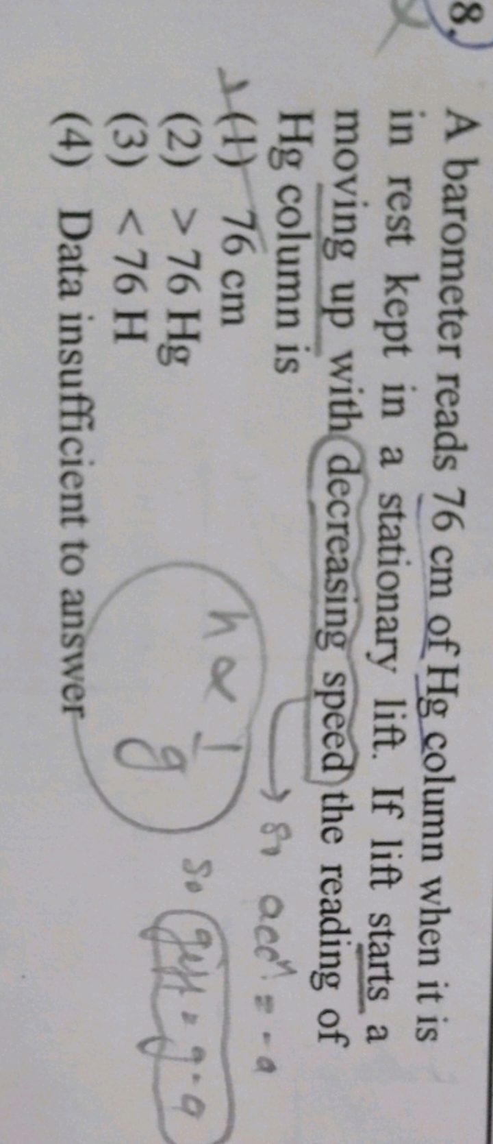 A barometer reads 76 cm of Hg column when it is in rest kept in a stat