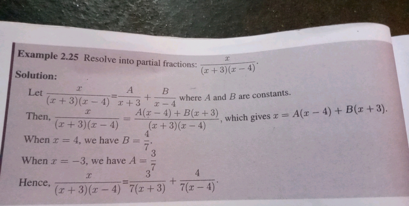 Let (x+3)(x−4)x​=x+3A​+x−4B​ where A and B are constants.