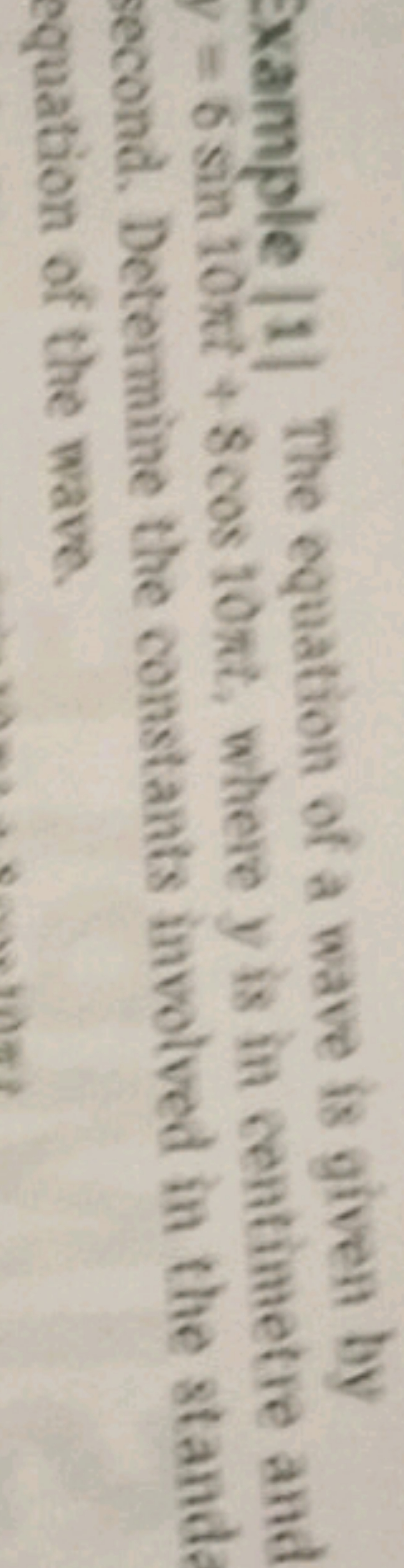 Example |1] The equation of a wave is given by =6sin10πt+8cos10πt, whe