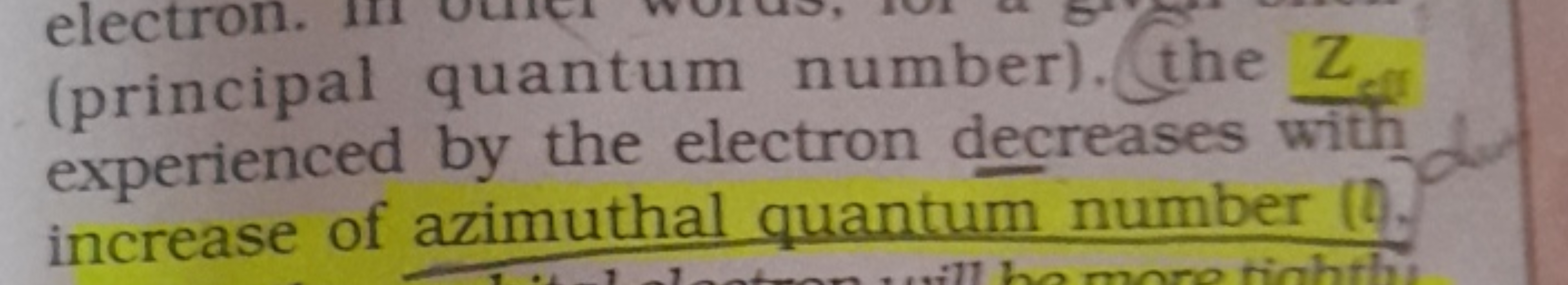 (principal quantum number). the Z. experienced by the electron decreas