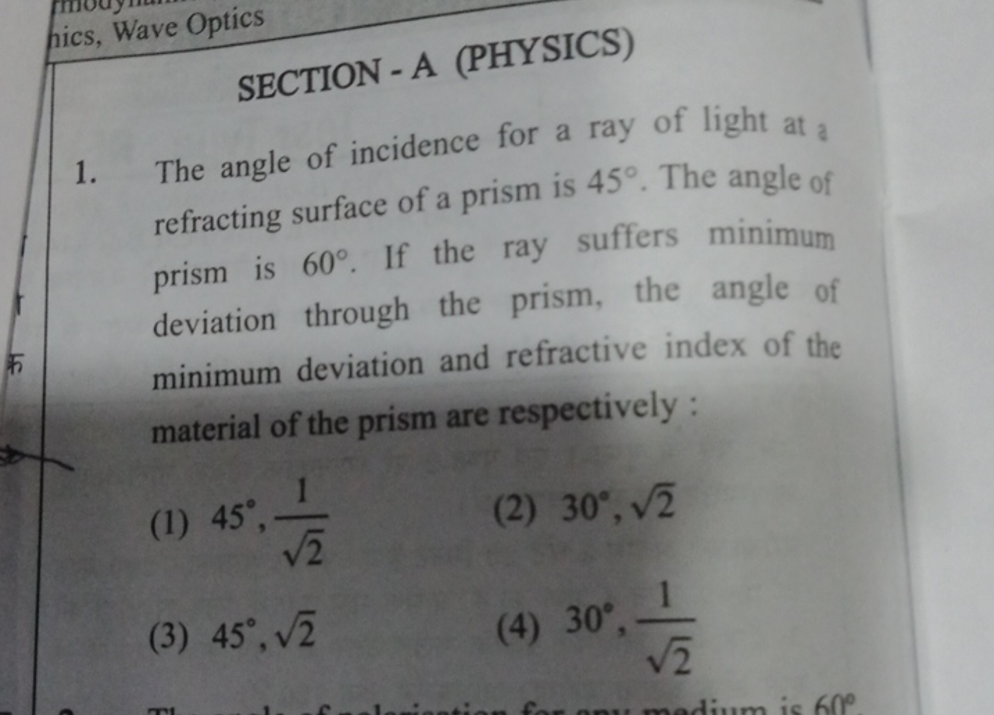 hics, Wave Optics SECTION - A (PHYSICS) 1. The angle of incidence for 