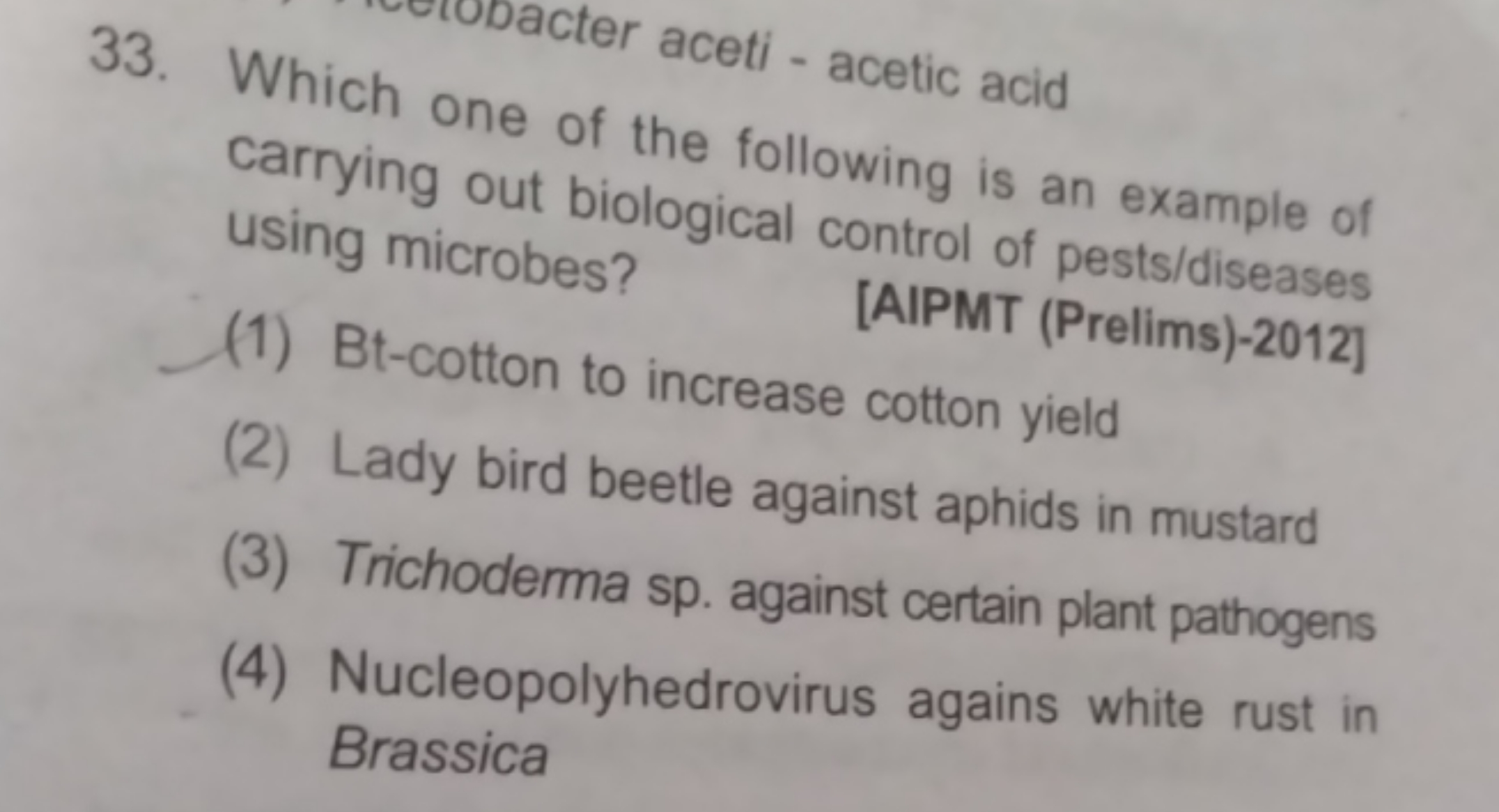 33. Which octer aceti - acetic acid carrying of the following is an ex