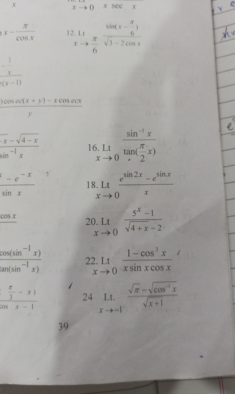 x
x→0xsecx
x−cosxπ​
12. Lt x→6π​3​−2cosxsin(x−6π​)​
−x1​
cosec(x+y)−xc