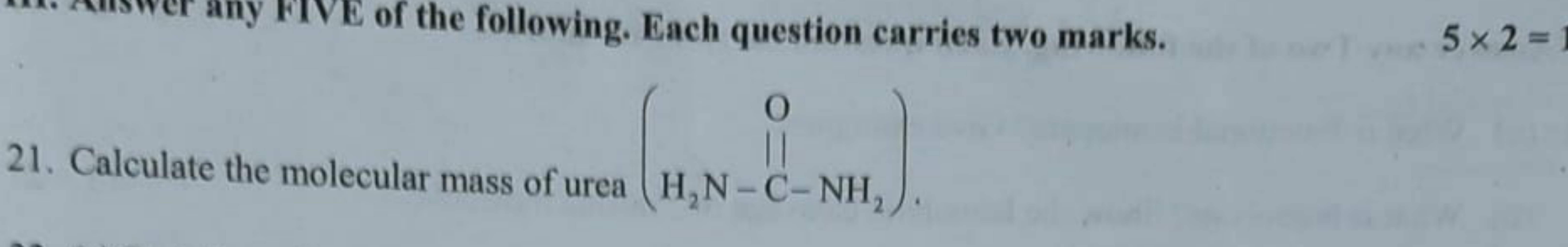 21. Calculate the molecular mass of urea
NCC(N)=O
