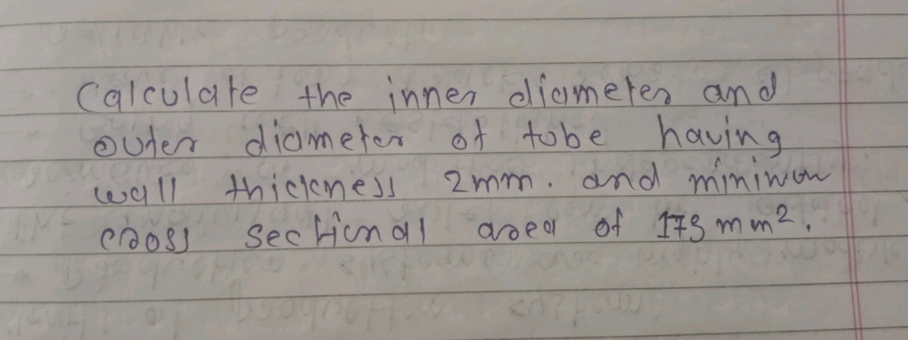 Calculate the inner diameter and outer diameter of tube having wall th