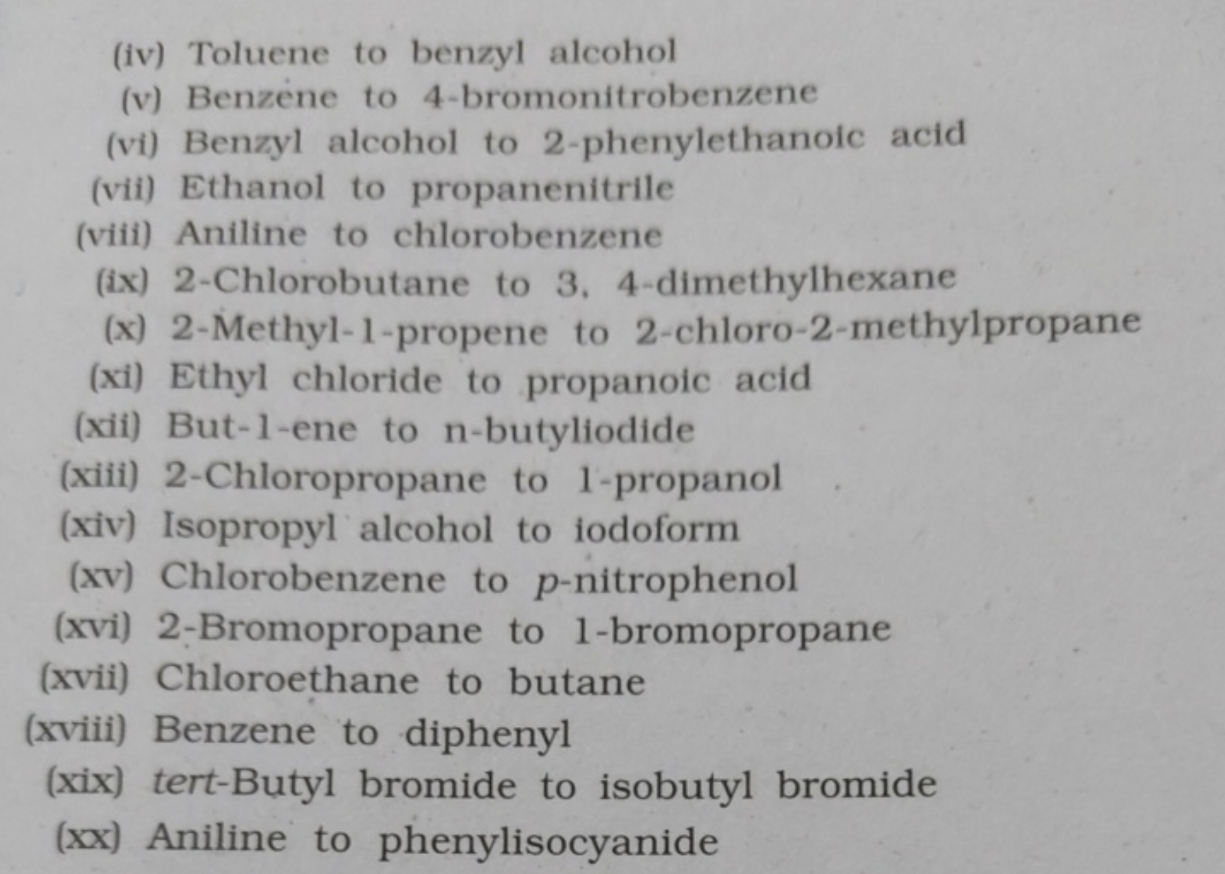 (iv) Toluene to benzyl alcohol
(v) Benzene to 4-bromonitrobenzene
(vi)