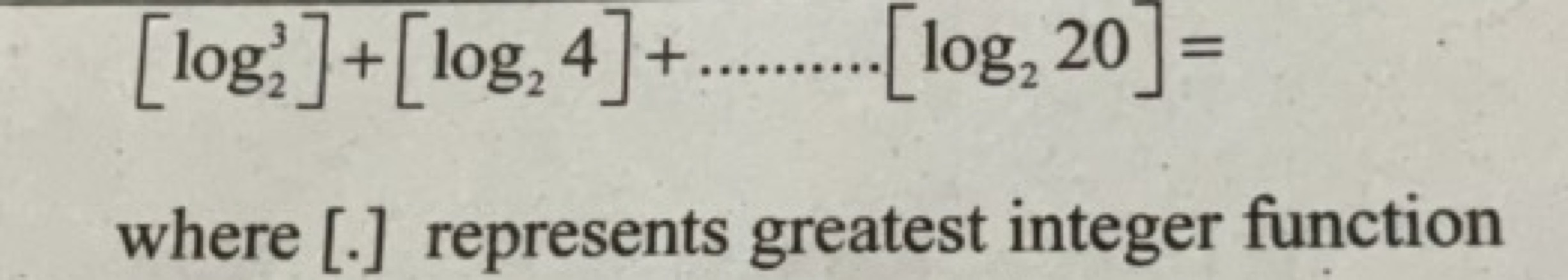 \[
\left[\log _{2}^{3}\right]+\left[\log _{2} 4\right]+\ldots \ldots \