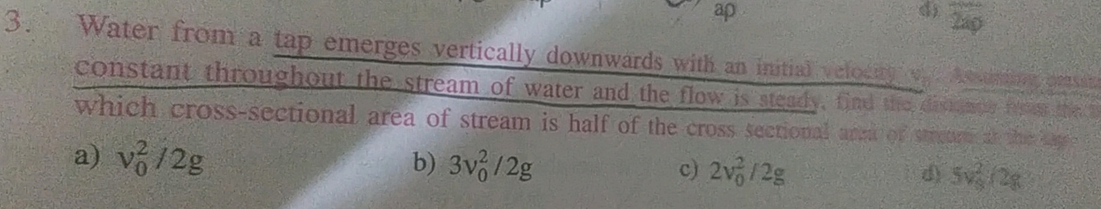 3. Water from a tap emerges vertically downwards with an iritial doses