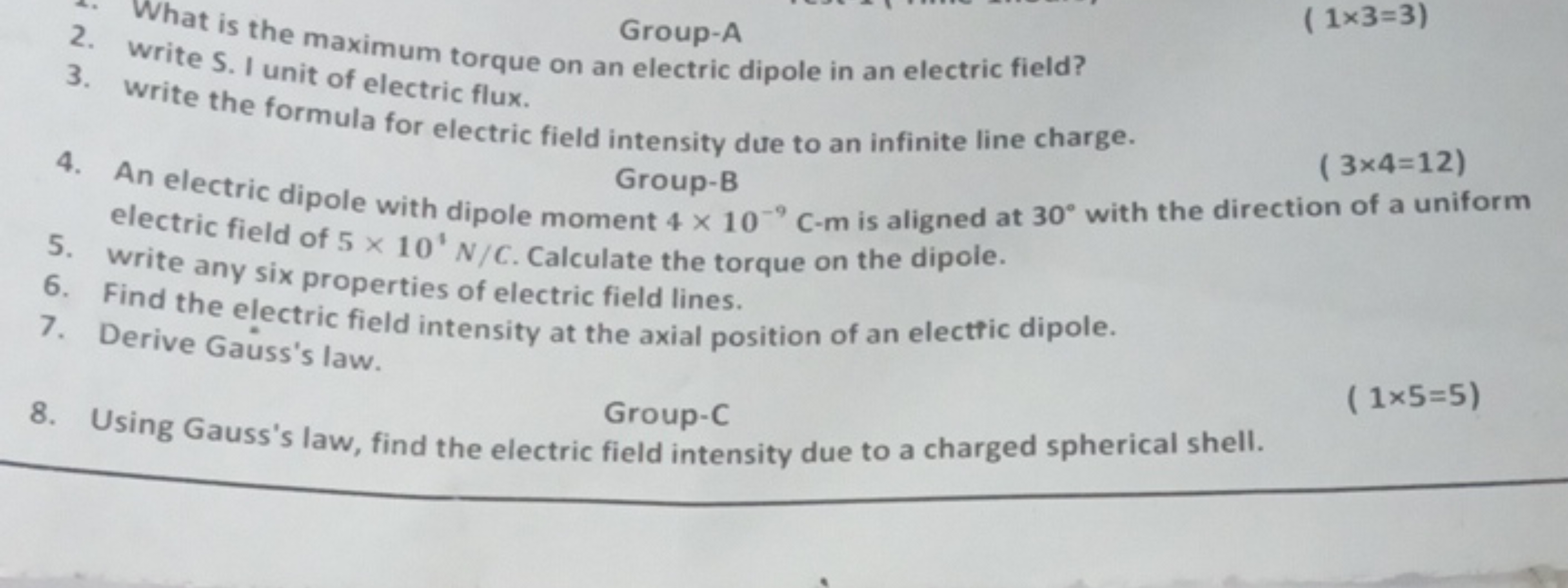 Group-A
(1×3=3)
2. Write s. the maximum torque on an electric dipole i