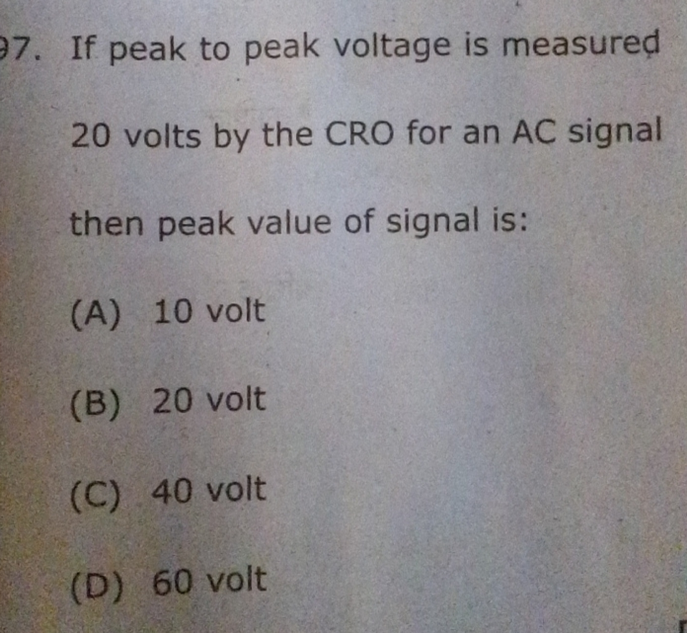 If peak to peak voltage is measured 20 volts by the CRO for an AC sign