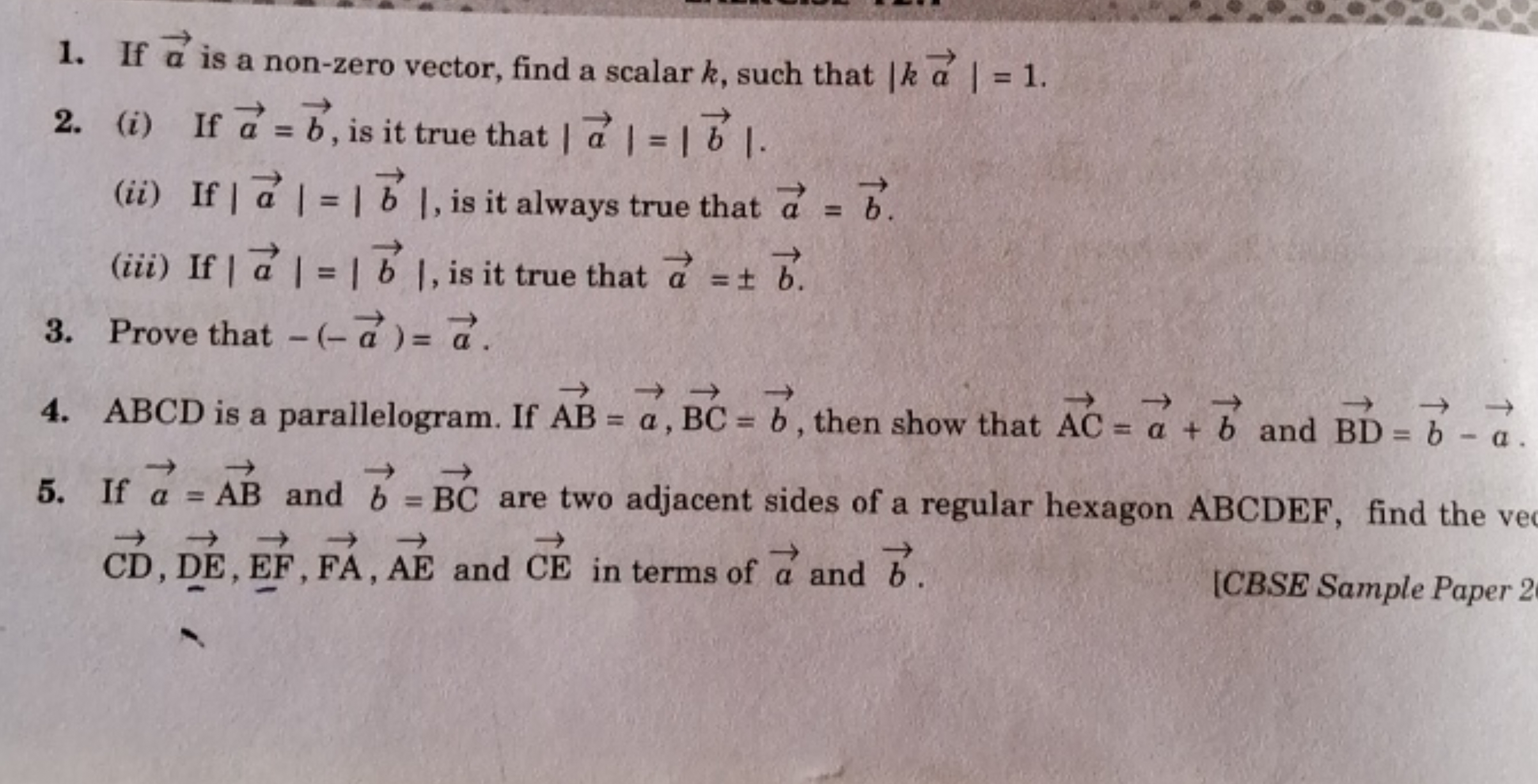 1. If a is a non-zero vector, find a scalar k, such that ∣ka∣=1.
2. (i