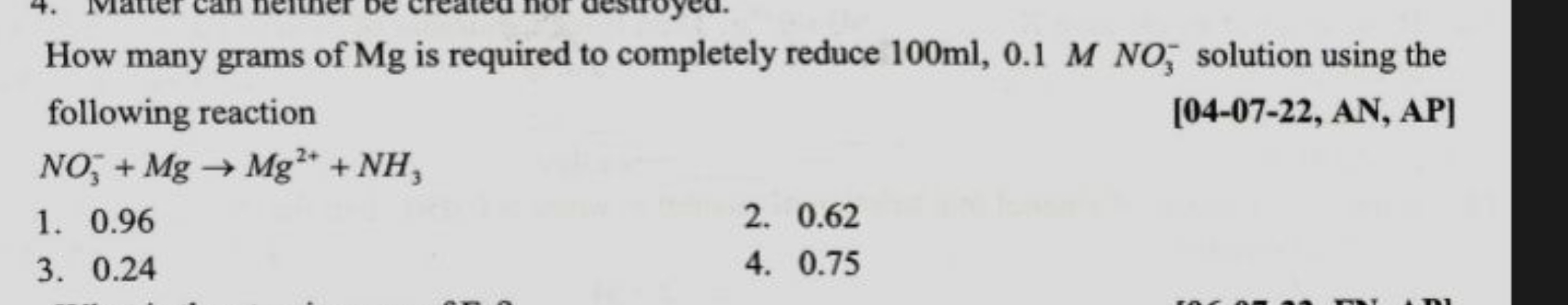 How many grams of Mg is required to completely reduce 100ml,0.1MNO3−​s