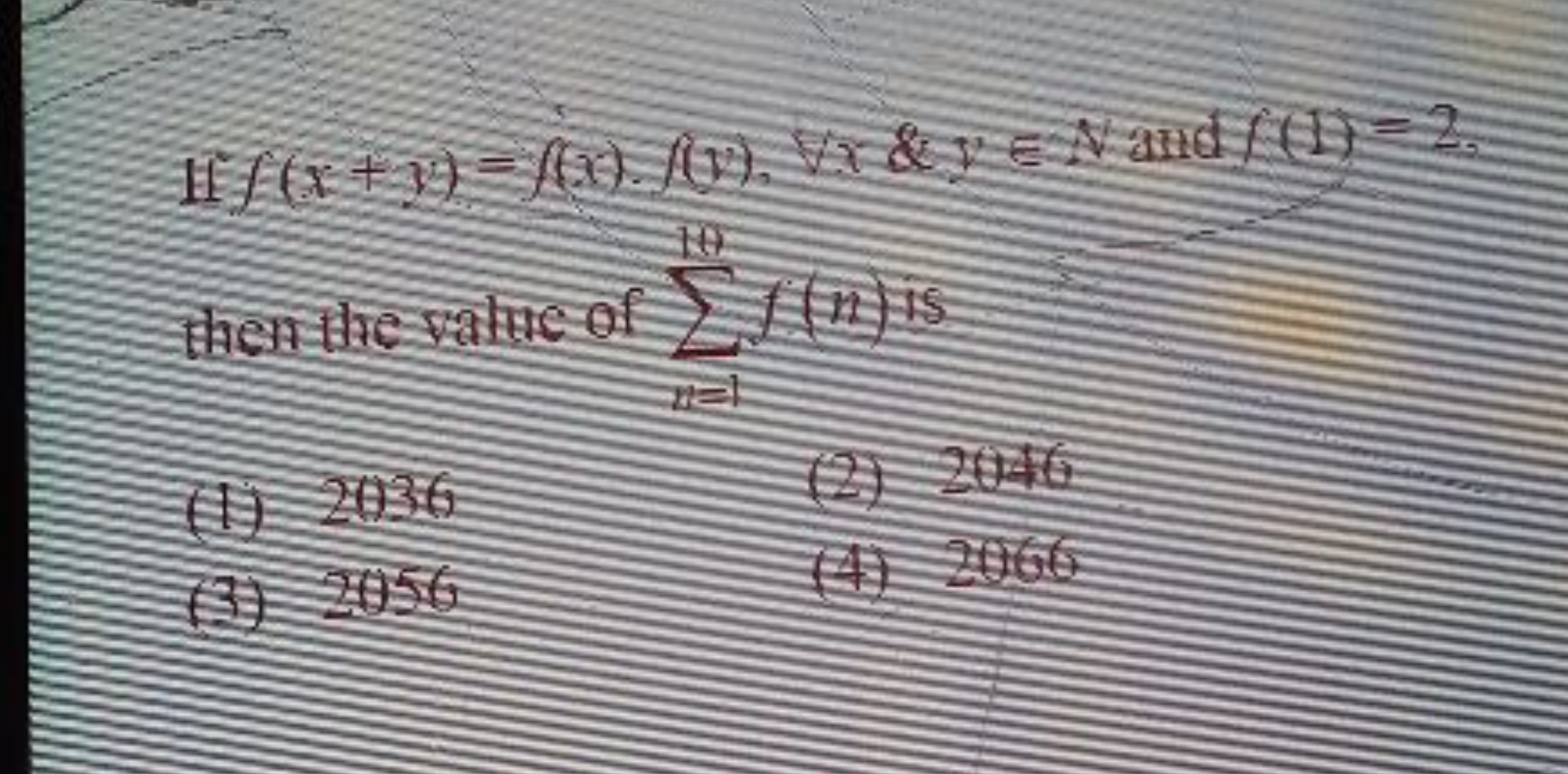 11f(x+3)=x(x)/(1),x \& ]=x aाd (1)=2
H1 2036
(2) 20
4
(4) 2004
