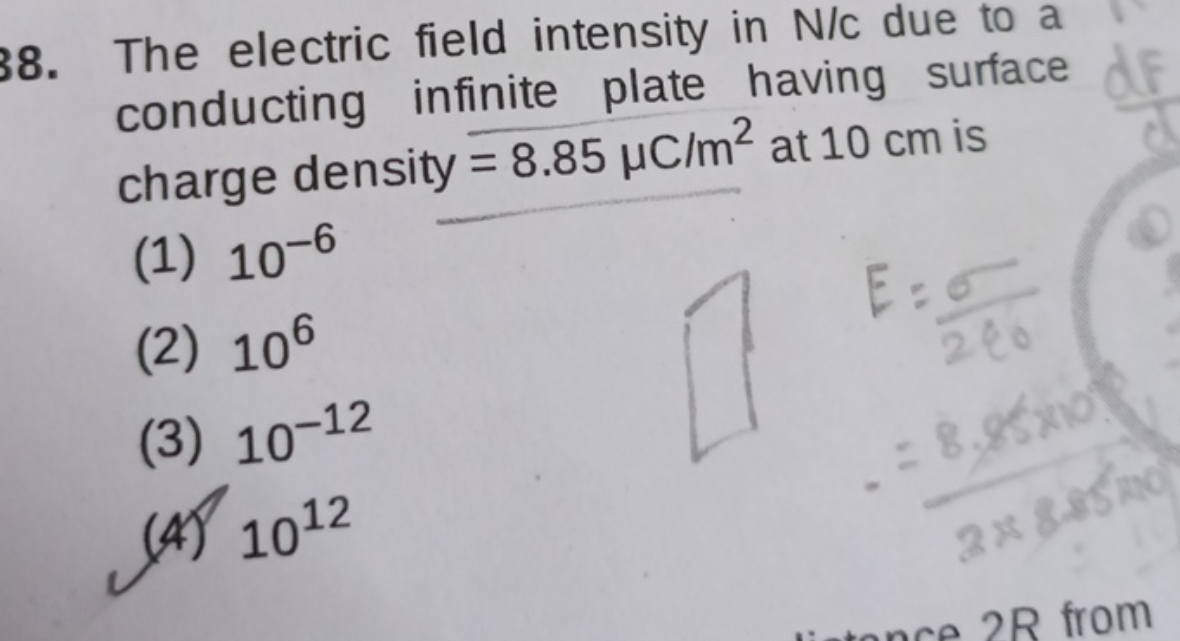 The electric field intensity in N/c due to a conducting infinite plate