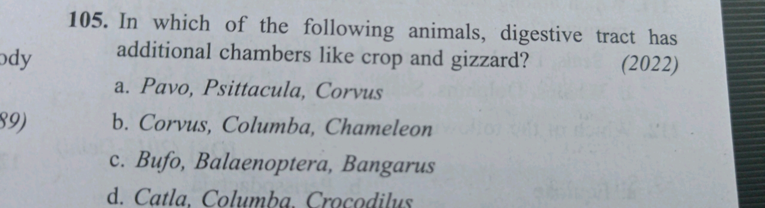 105. In which of the following animals, digestive tract has additional