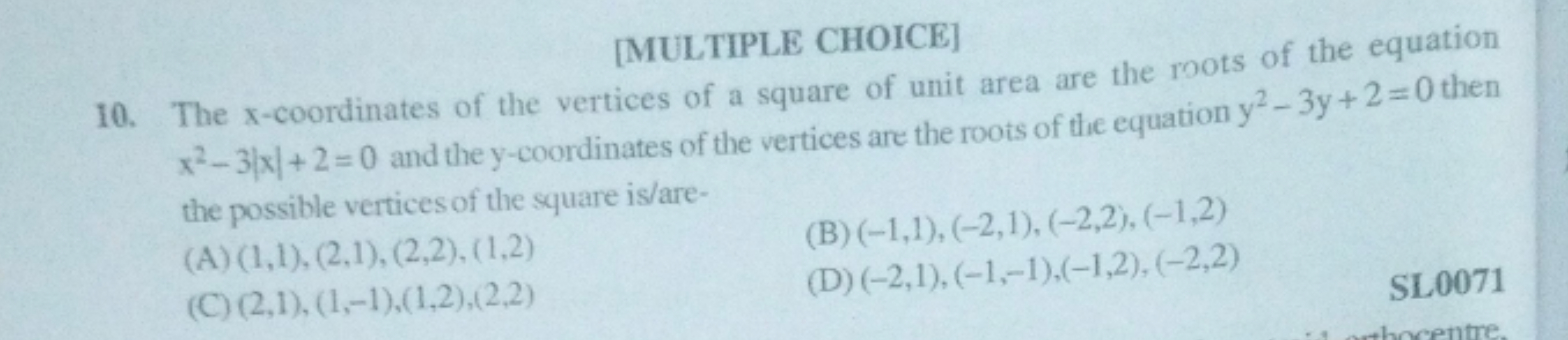 [MULTIPLE CHOICE] 10. The x-coordinates of the vertices of a square of