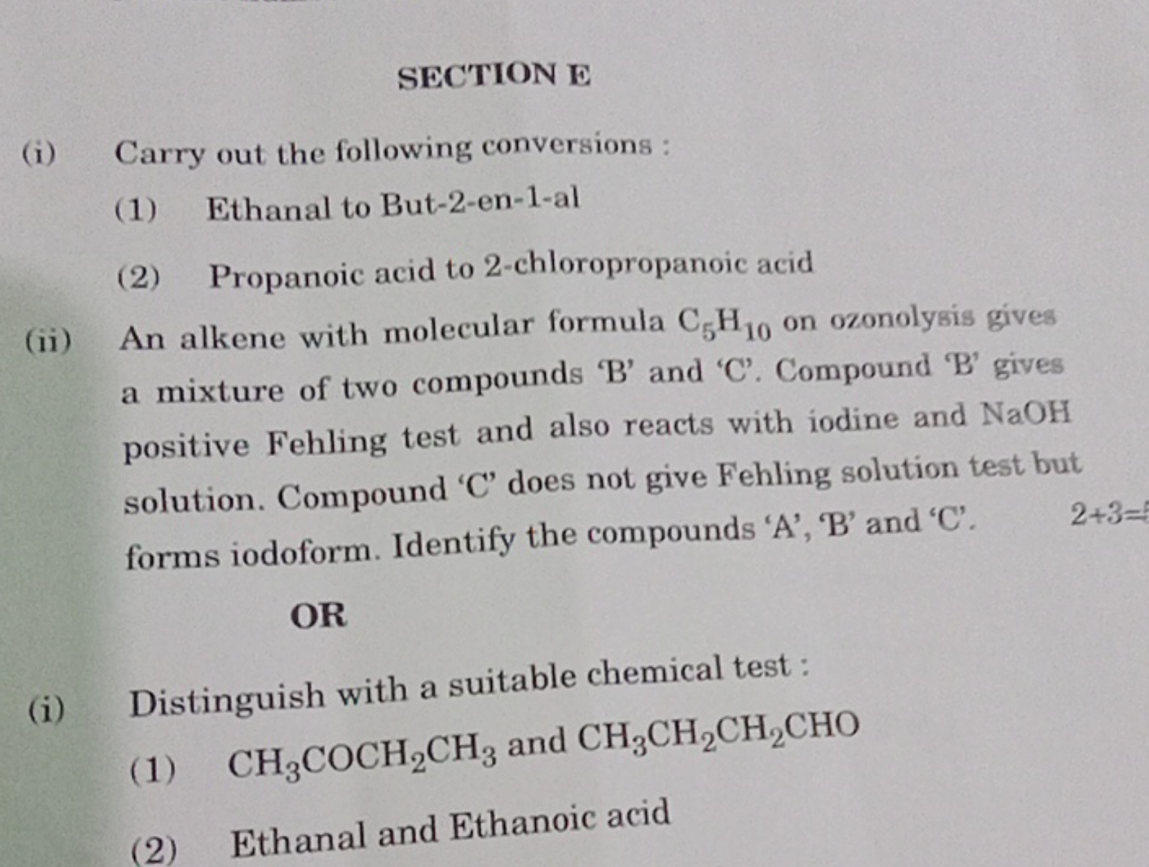 SECTION E
(i) Carry out the following conversions :
(1) Ethanal to But